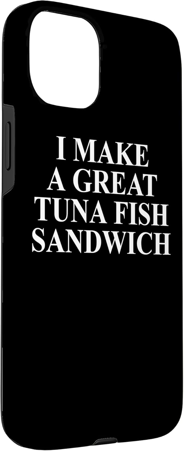 Cool Tuna Fish Humor Quote Merch 15 Tuna Fish Apparel - Funny Great Sandwich Design Case for iPhone Plus