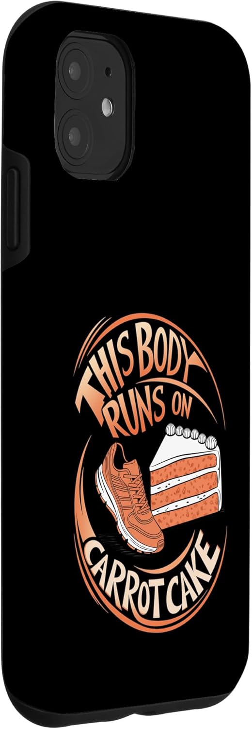 Carrot Cake Passion Cake Dessert Baking Designs 11 Carrot Cake: This Body Runs on Carrot Cake Case for iPhone