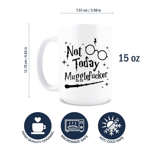 Hogg Not Today Mugglefucker Mug, 15 oz Ceramic Coffee Cup, Not Today Muggle Fucker Mug, Wizard Cup, Funny Swear Gifts, Sarcastic Gifts for Harry Fans