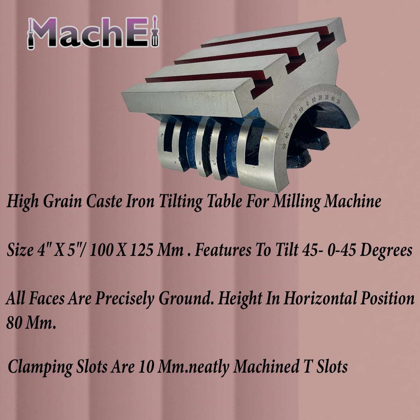 MachEl Tilting Table for Milling Machines - Precision Engineering Tool, 4" x 5" (100 x 125 mm)