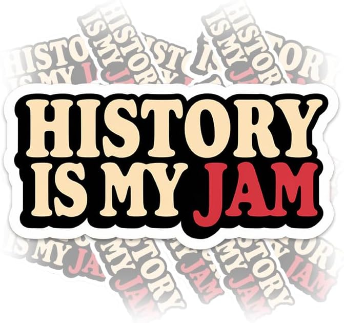 CRSTICKER H5 History is My Jam History Sticker Waterproof Vinyl Decal for Water Bottle Laptop Hard Hat Tumbler Cup Cars