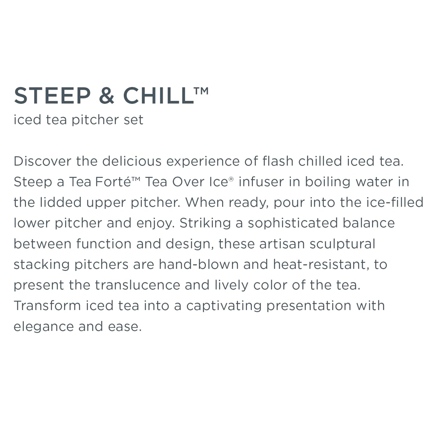 Tea Forte Tea Over Ice Steeping Pitcher Set of Two, 12oz for Steeping and 24 oz Pitcher for Perfect Flash Chilled Iced Tea, Dishwasher Safe