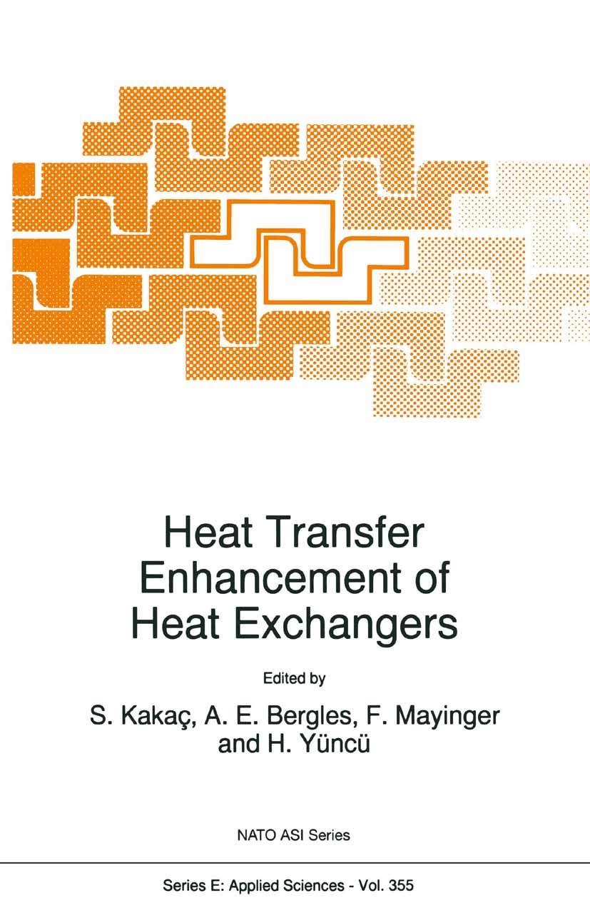 Heat Transfer Enhancement of Heat Exchangers (NATO Science Series E: Book 355)