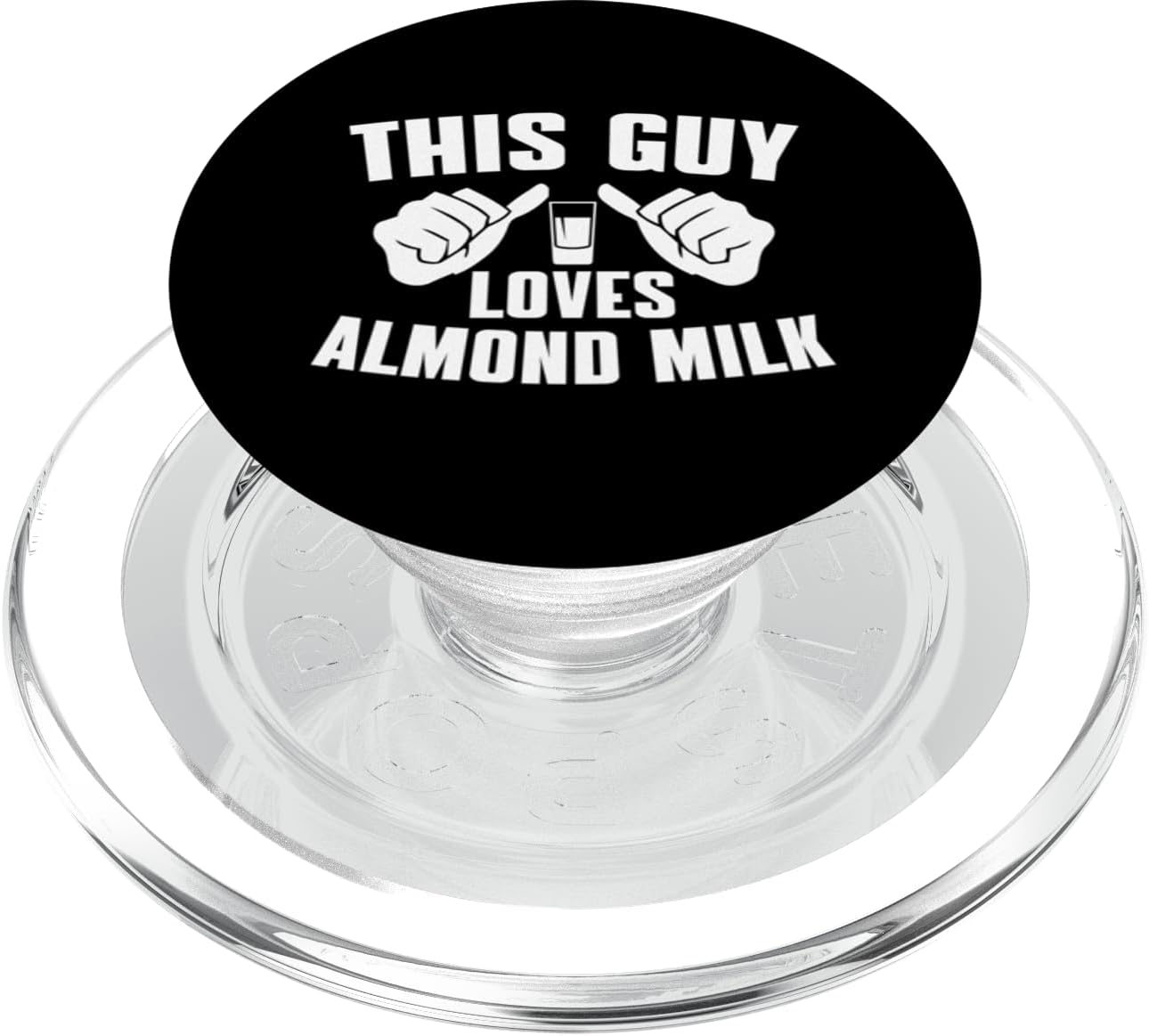 Almond Milk Designs Love Plant-Based Nut Milk This Guy Loves Almond Milk - Funny Dairy Free Milk For Men PopSockets