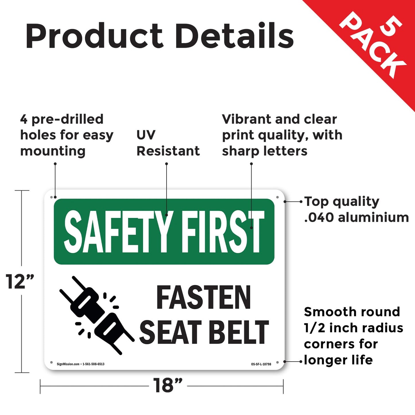 Fasten Seat Belt OSHA SAFETY FIRST Aluminum Sign 18 Inch x 12 Inch - 5 Pack