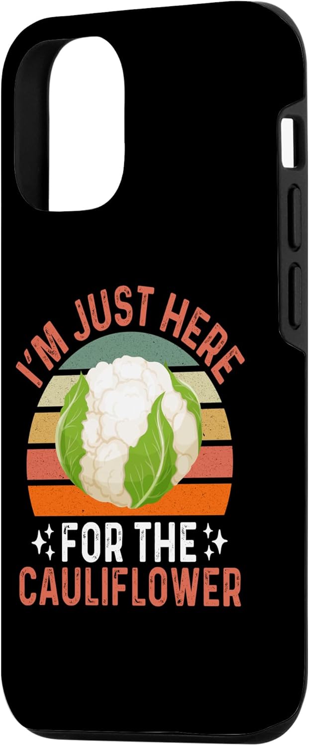 Cauliflower Lover Gifts & Co. 12/12 iPhone Pro I'm Just Here For The Cauliflower - Cauliflower Festival Case