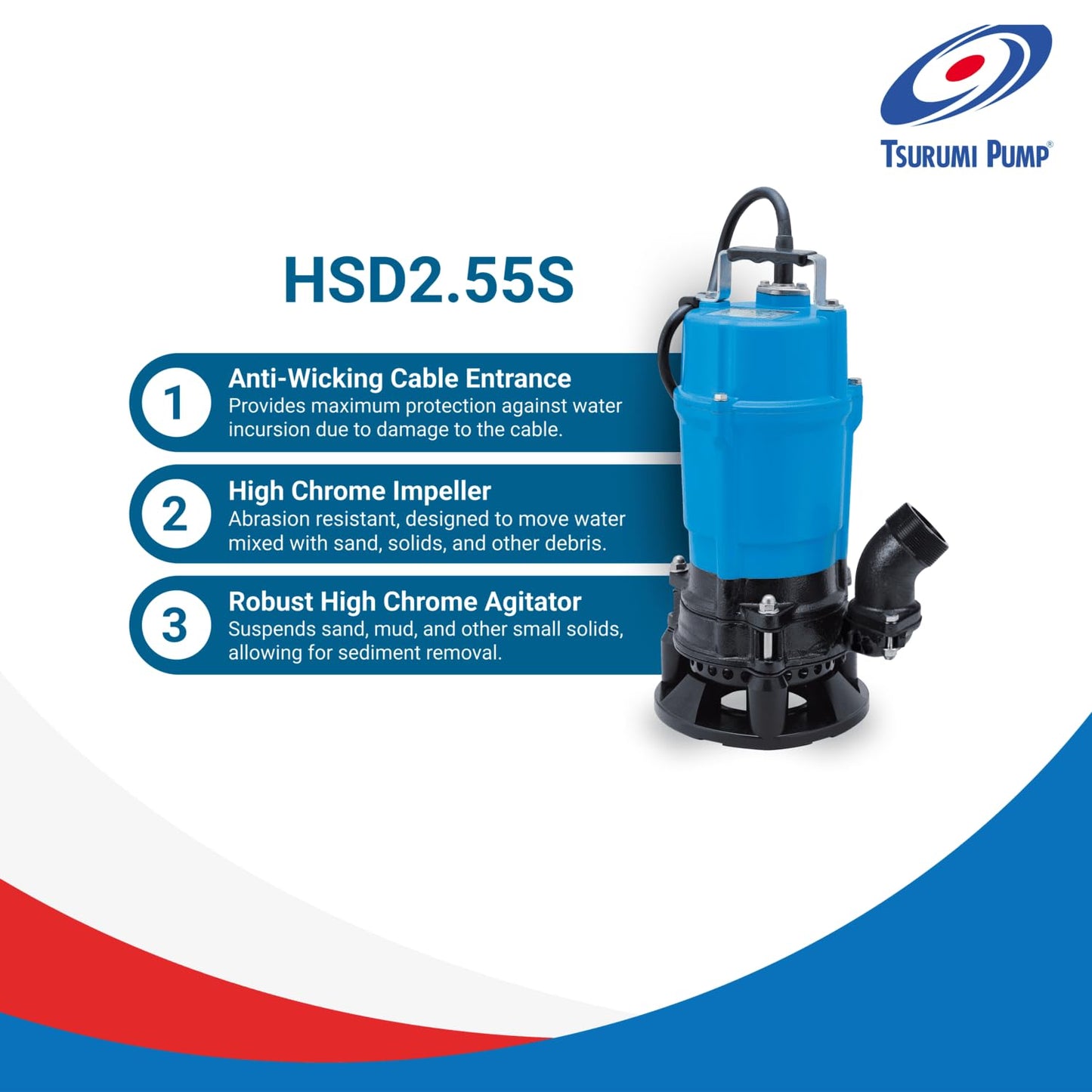 Tsurumi Pump HSD2.55S Submersible Slurry Pump with Agitator 3/4 HP 115V 2 in Discharge Ideal For Dewatering Applications | 63 GPM / 3780 GPH
