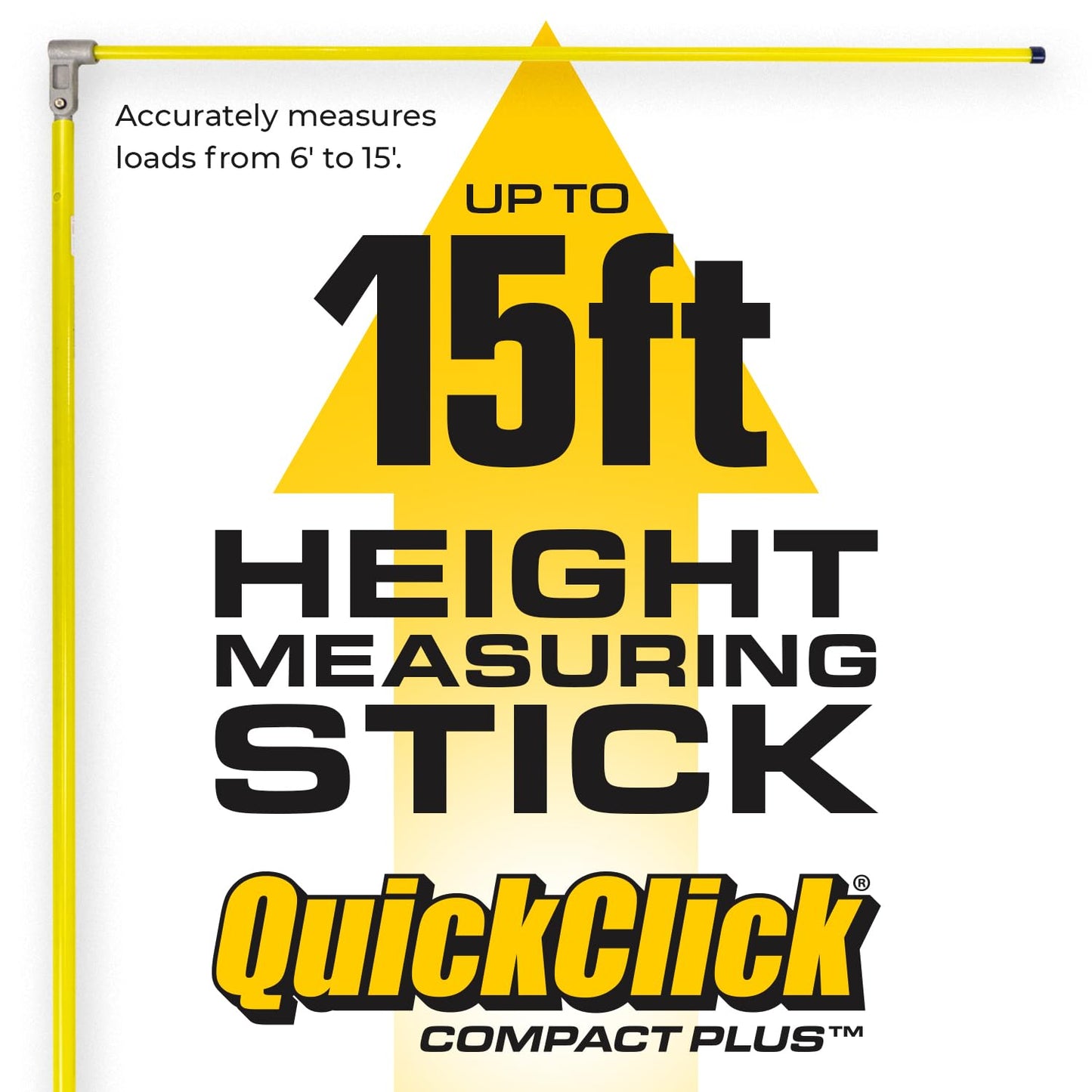 Quickclick Compact Plus Load Height Measuring Stick - Measures Up to 15 Feet - Measure Your Load Before You Hit The Road™
