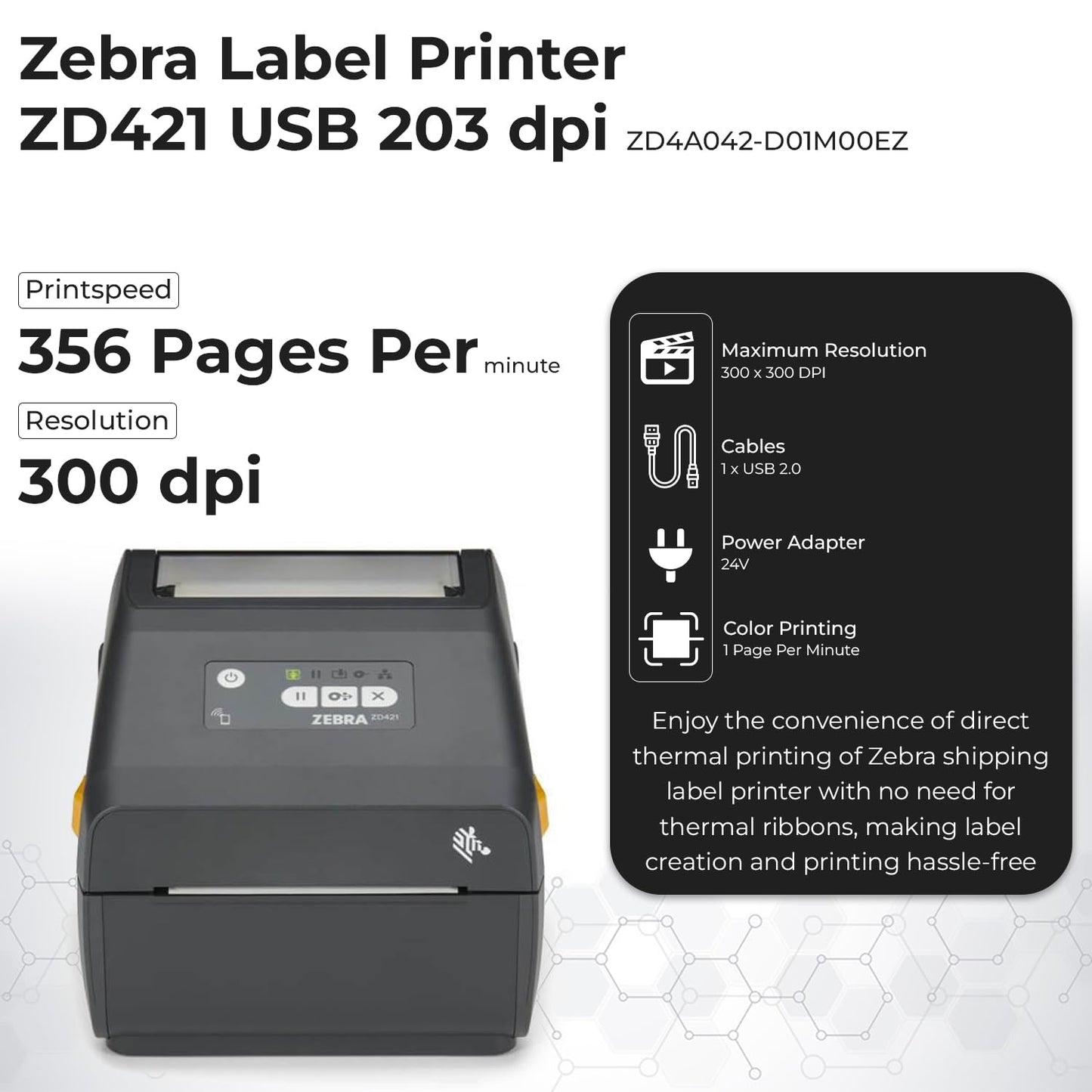 Zebra ZD421 (ZD4A042-D01M00EZ) USB/Bluetooth - Zebra GK420d Replacement, Direct Thermal Label Printer 203 dpi with 4x6 Thermal Roll + Power Adapter + USB 2.0 Cable + Microfiber Cloth Included