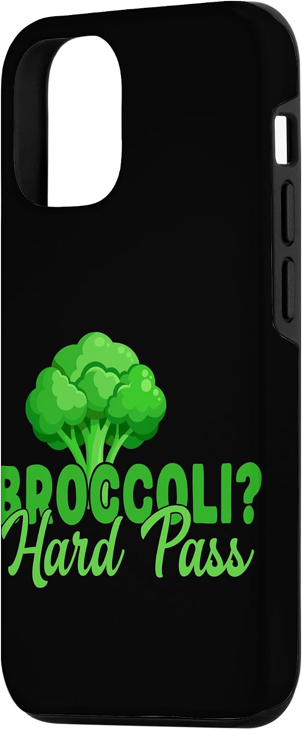 Broccoli Funny Vegetable Fun Anti Broccoli Joke 12/12 Broccoli Hard Pass Funny Anti Vegan Case for iPhone Pro
