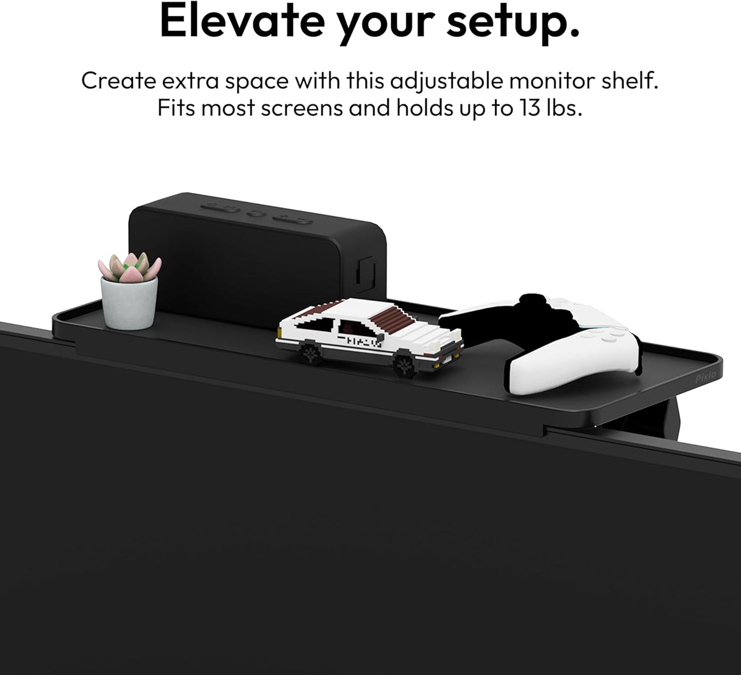 12 inch 13lbs, Pixio Black Monitor Storage Top Shelf - Adjustable Platform, Universal Fit, Holds Up to Works on TV