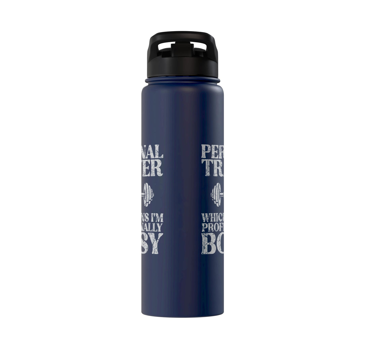 Im professional Bossy Personal Trainer Stainless Steel Insulated Water Bottle