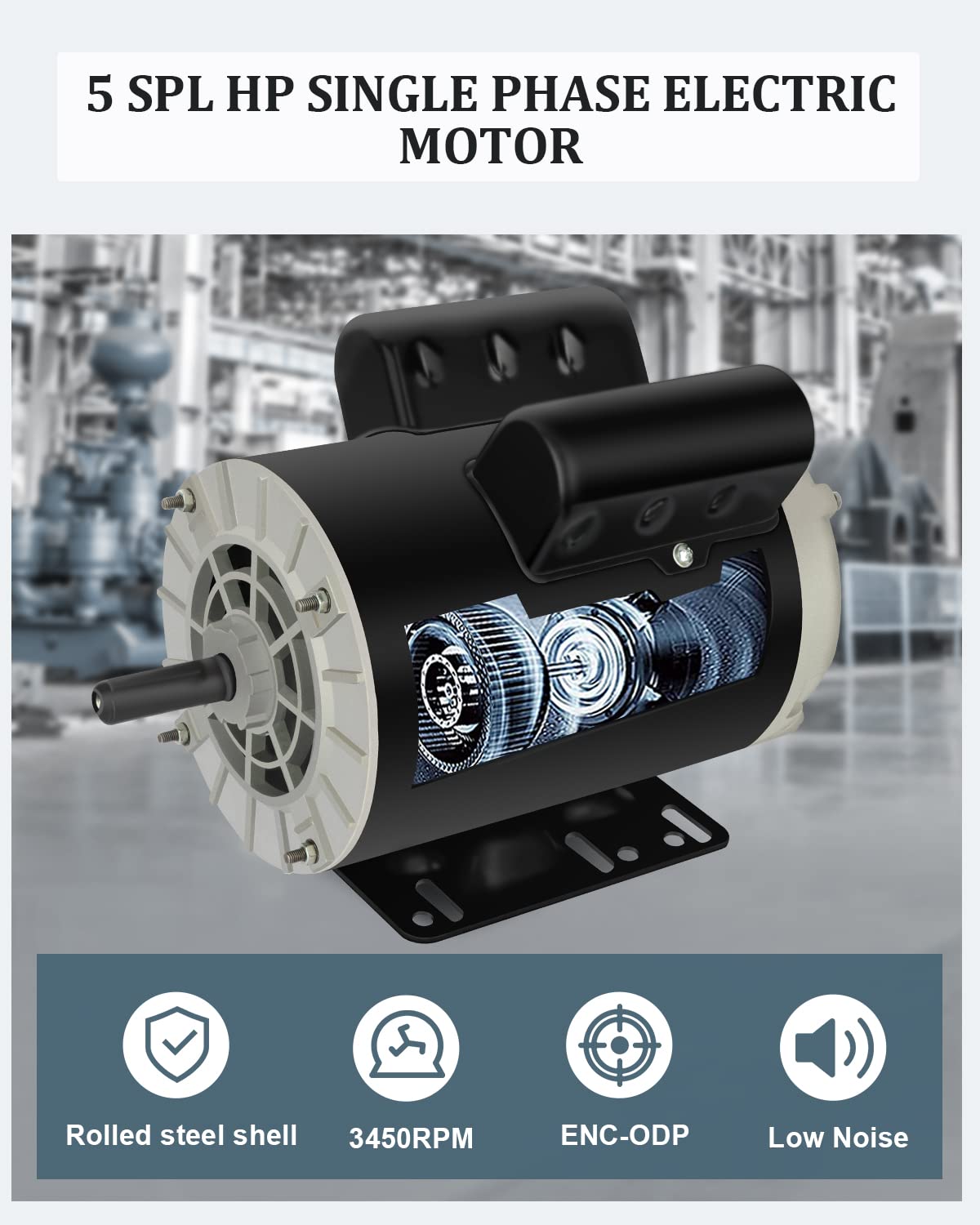 5HP SPL Electric Motor 3450 RPM, Air Compressor Motor, Single Phase 56Frame Motor, 208V-230V 5/8" Shaft Diameter Rolled Steel Shell 60HZ