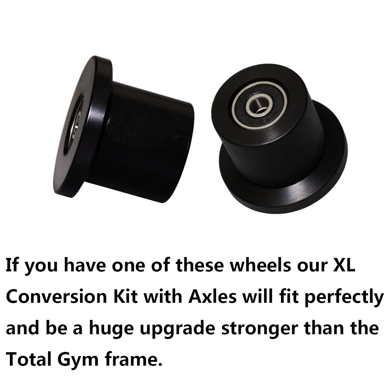 Total Gym Replacement Set Wheels/Rollers for Models XL, XLS and Some 3000 XL, All FIT, and Fit with Bearings Thru Hole of 1/4" in Diameter - 4 Pack (Black)