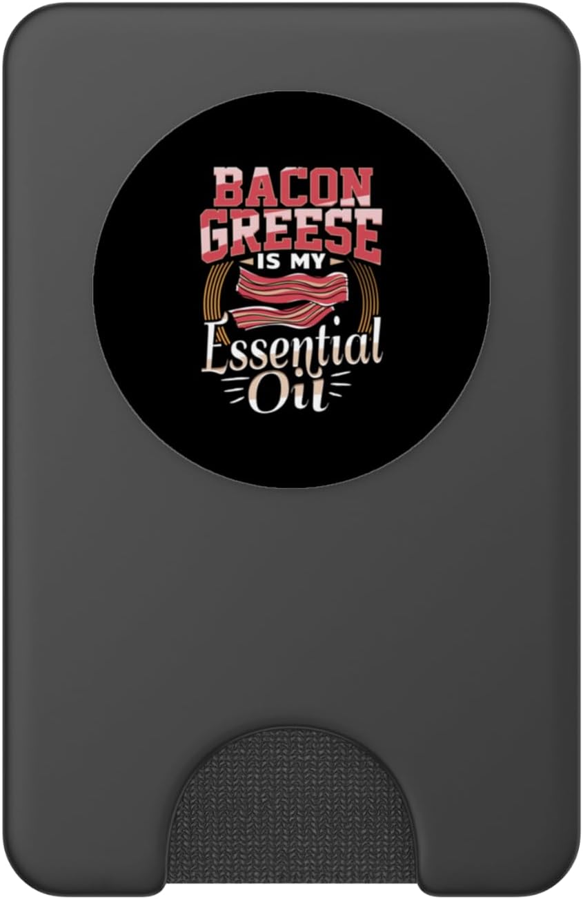 Bacon Lover Apparel Bacon Grease is My Essential Oil Funny Foodie PopSockets PopWallet for MagSafe