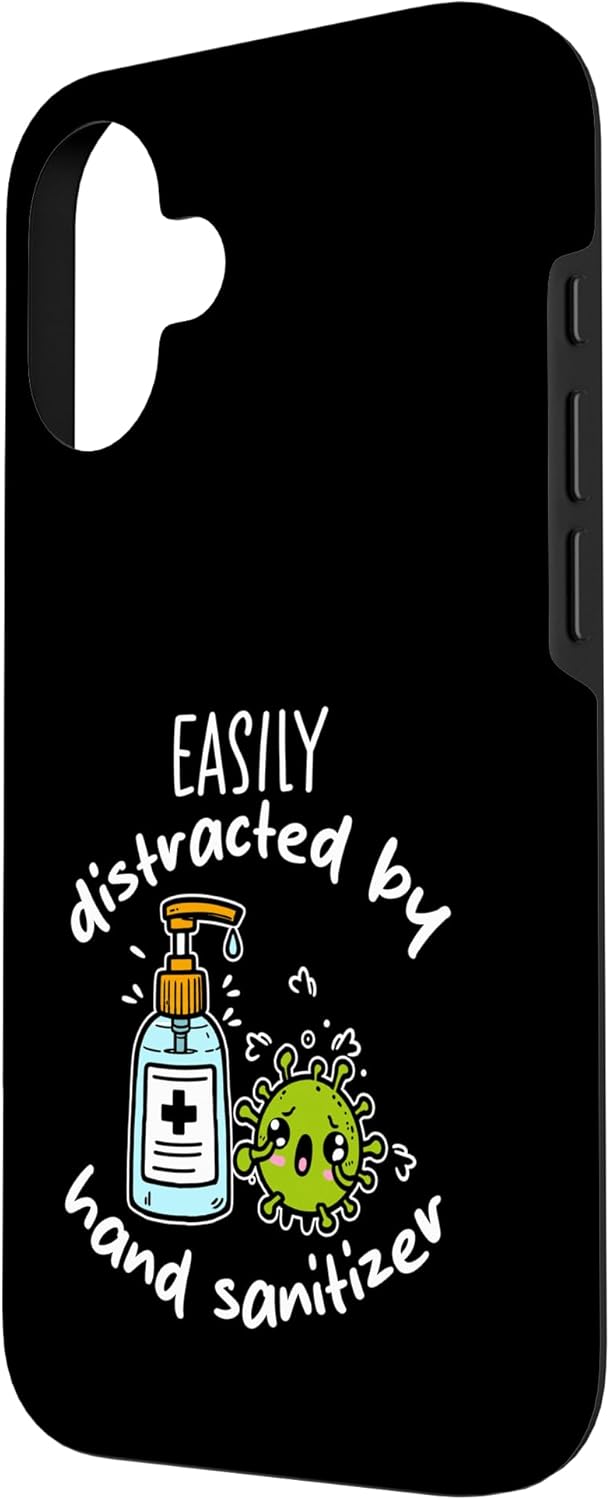 Clean Hands Funny Germaphobe Gift Idea 16 Easily Distracted By Hand Sanitizer Anti-Germ Humor Case for iPhone