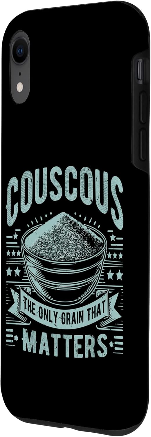 Couscous Lover Gift Couscous The Only Grain That Matters Couscous Case for iPhone XR