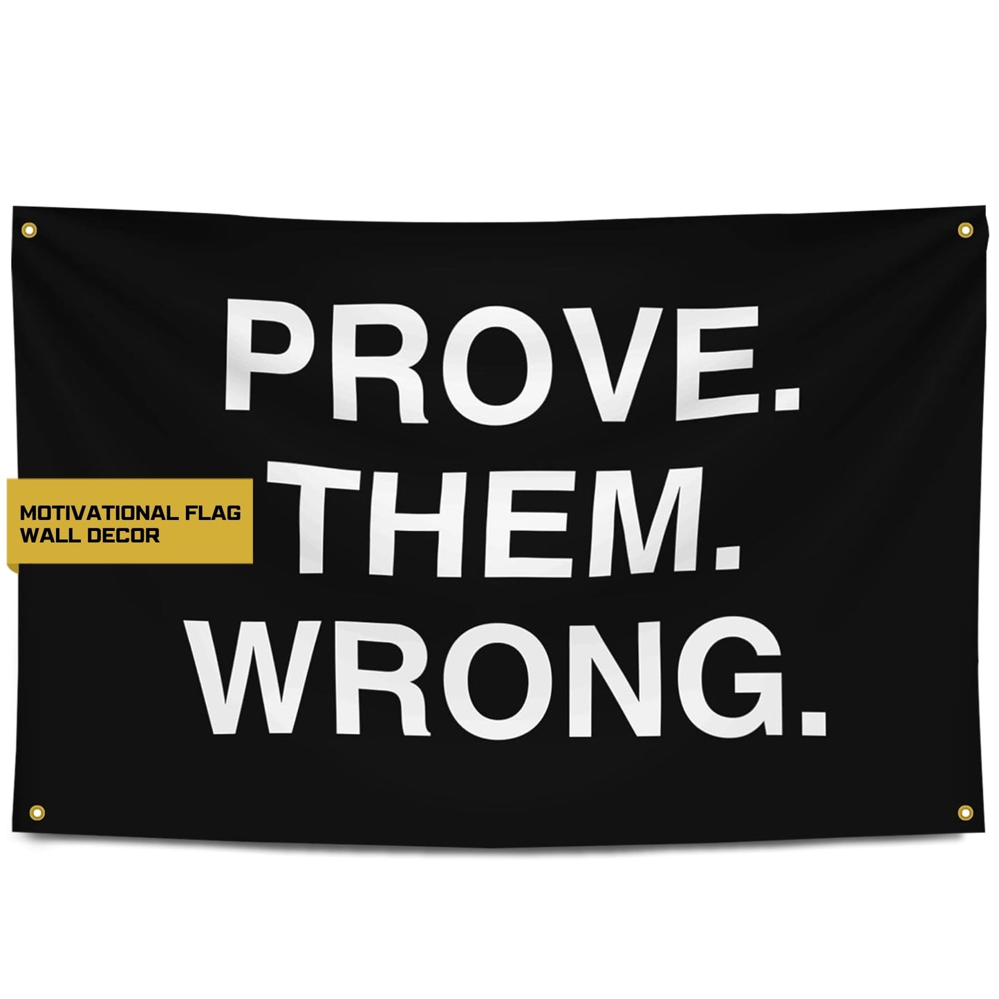Gold Trident Flags Prove Them Wrong Motivational Gym Banner – Discipline Poster for Gym, Dorm, Home Workout Space – Cool Fitness Wall Decor – Durable Polyester, Double Stitched Flag – 3x5 Feet