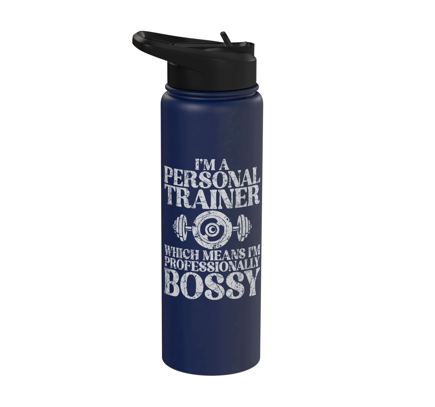 Im professional Bossy Personal Trainer Stainless Steel Insulated Water Bottle