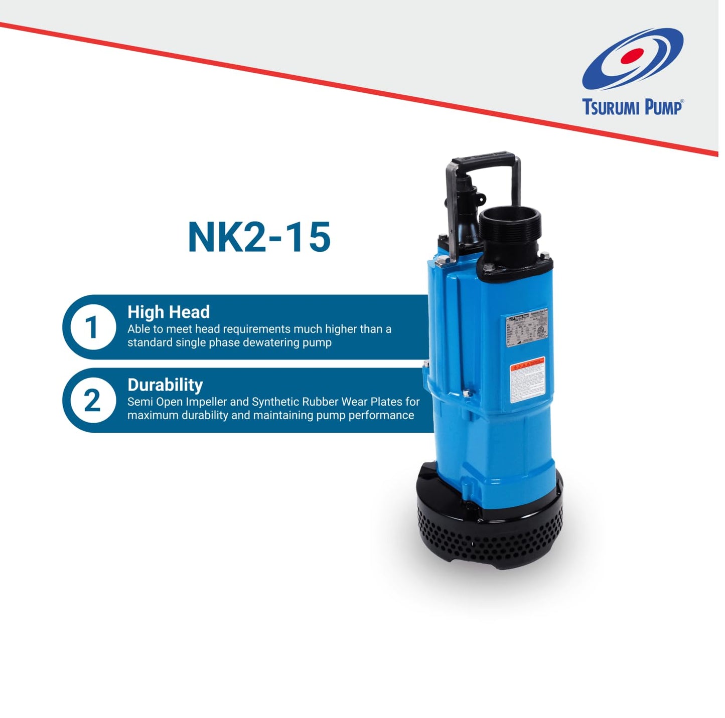 Tsurumi Pump NK2-15 | Electric Submersible Pump | 2 HP, 110V, 3 in Discharge | Heavy Duty High Head & Abrasion Resistant Pump: Construction, Mining, & Disaster Remediation | 100 GPM / 6000 GPH