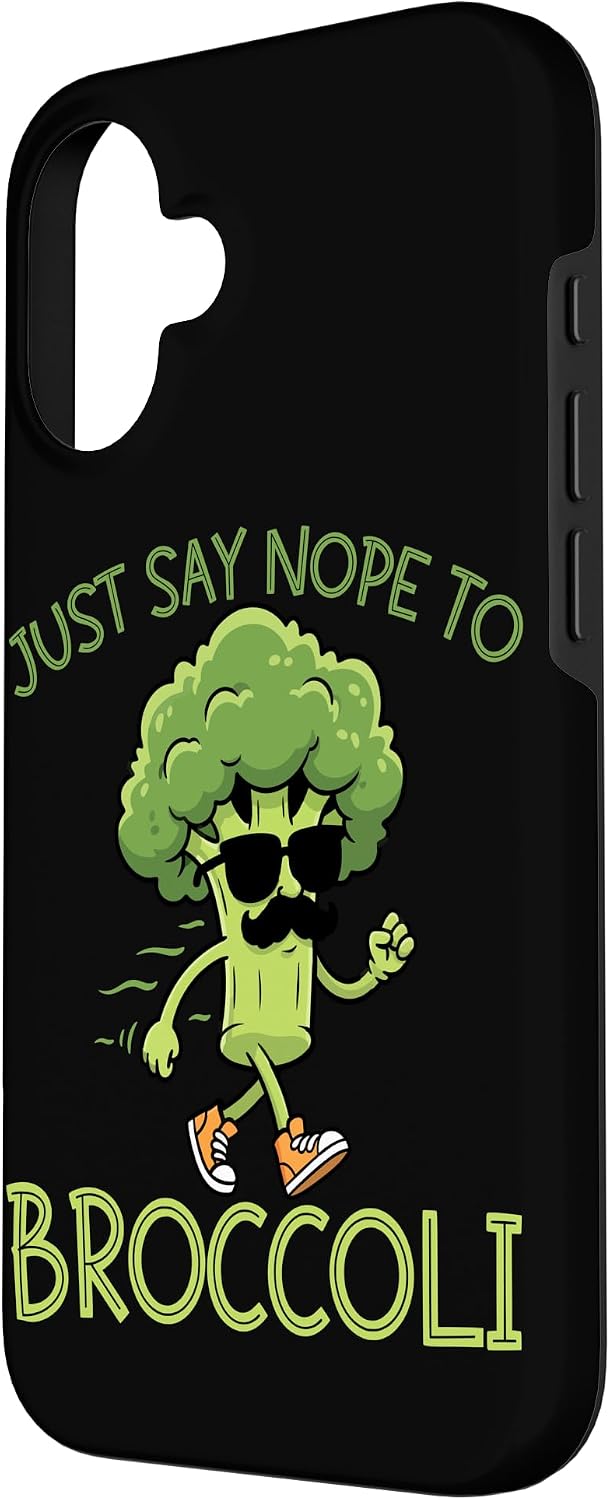 Broccoli Funny Vegetable Fun Anti Broccoli Joke 16 Just Say Nope to Broccoli Case for iPhone