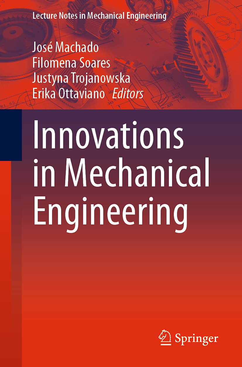 Innovations in Mechanical Engineering (Lecture Notes in Mechanical Engineering)