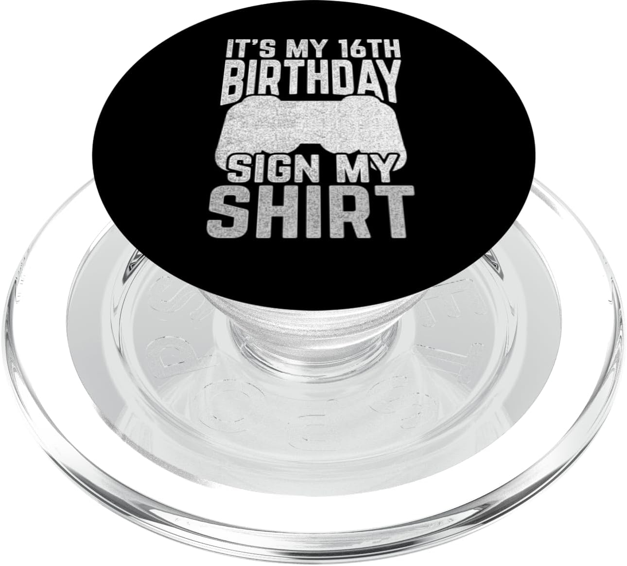 16th Birthday Celebration Party Gift Apparel 16th 16th It's MY Bday SIGN MY Shirt Birthday Controller PopSockets