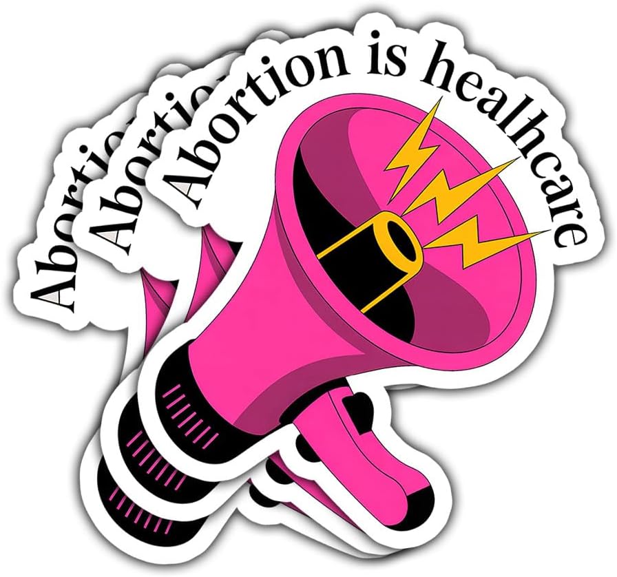 3 Pcs Abortion is Healthcare Vinyl Sticker, Pro Choice Megaphone Feminist Quote Die Cut Waterproof Sticker for Laptop