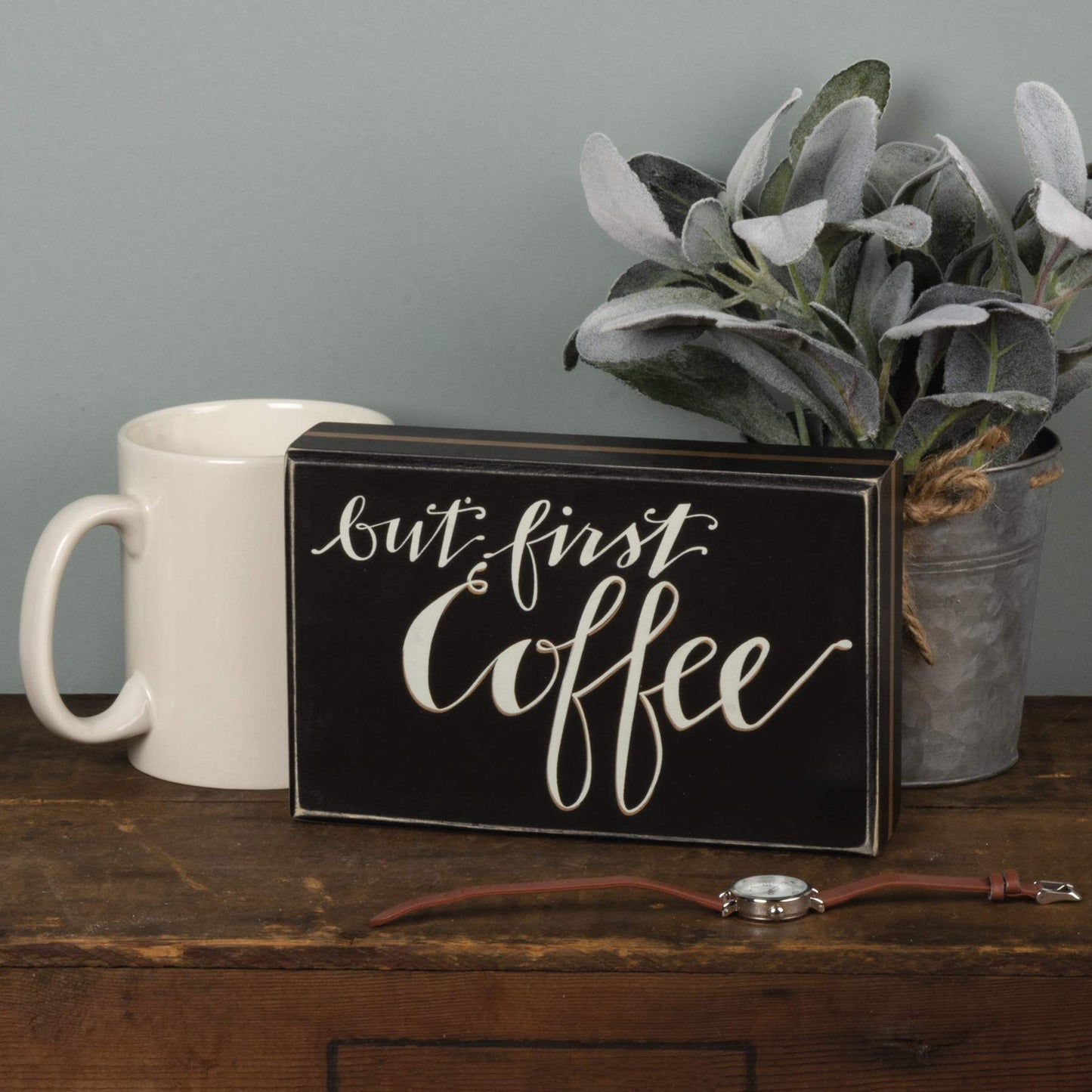 Primitives by Kathy Box Sign, But First Coffee