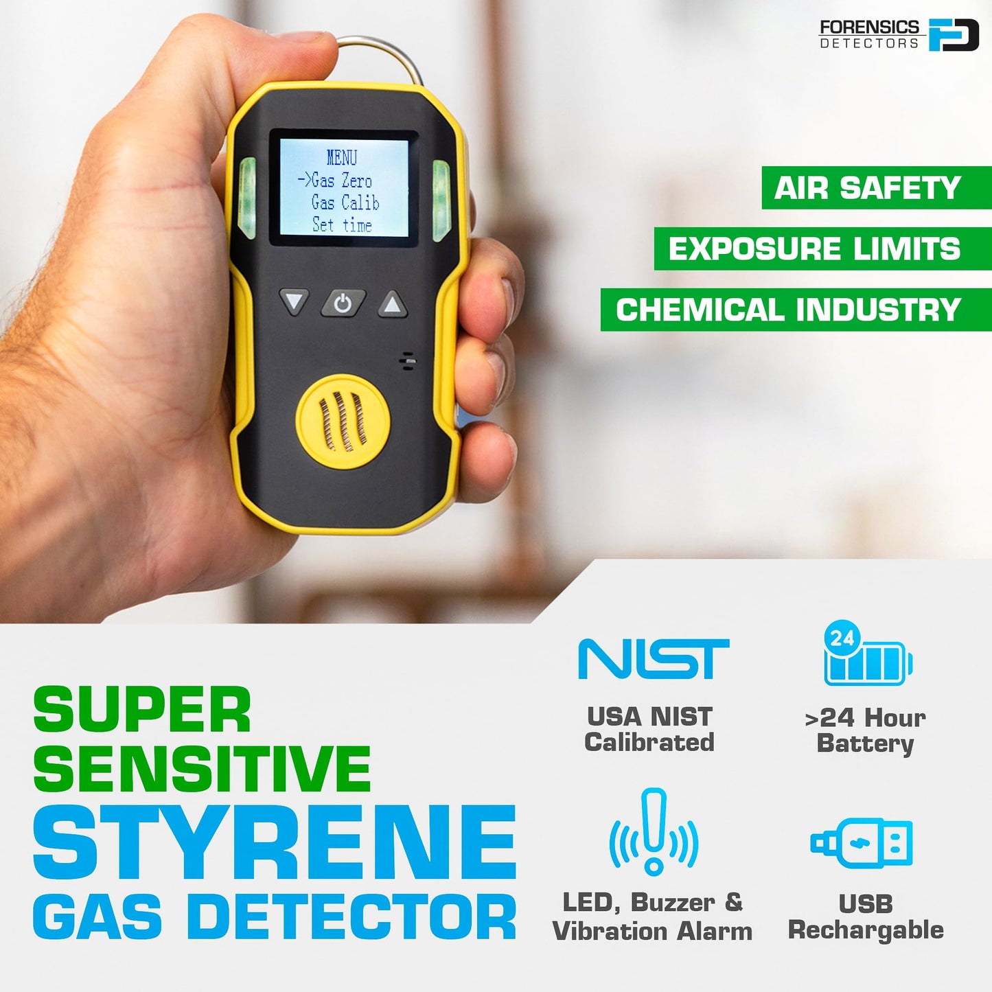 Styrene Gas Detector (C8H8) by Forensics | USA NIST Calibration & Certificate | Dust & Explosion Proof | USB Recharge | Sound, Light and Vibration Alarms | 0-100 ppm |