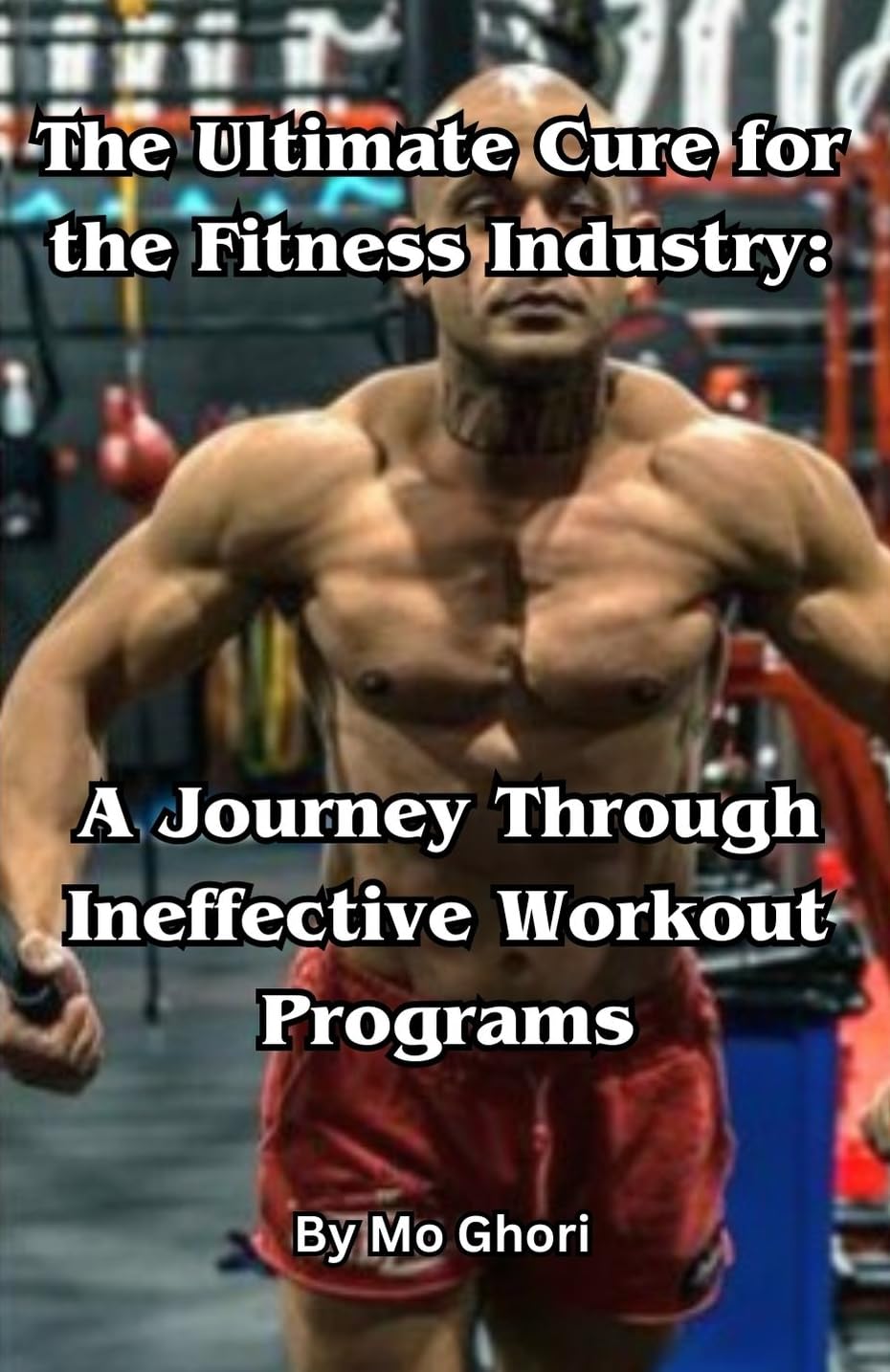 The Ultimate Cure for the Fitness Industry: A Journey Through Ineffective Workout Programs