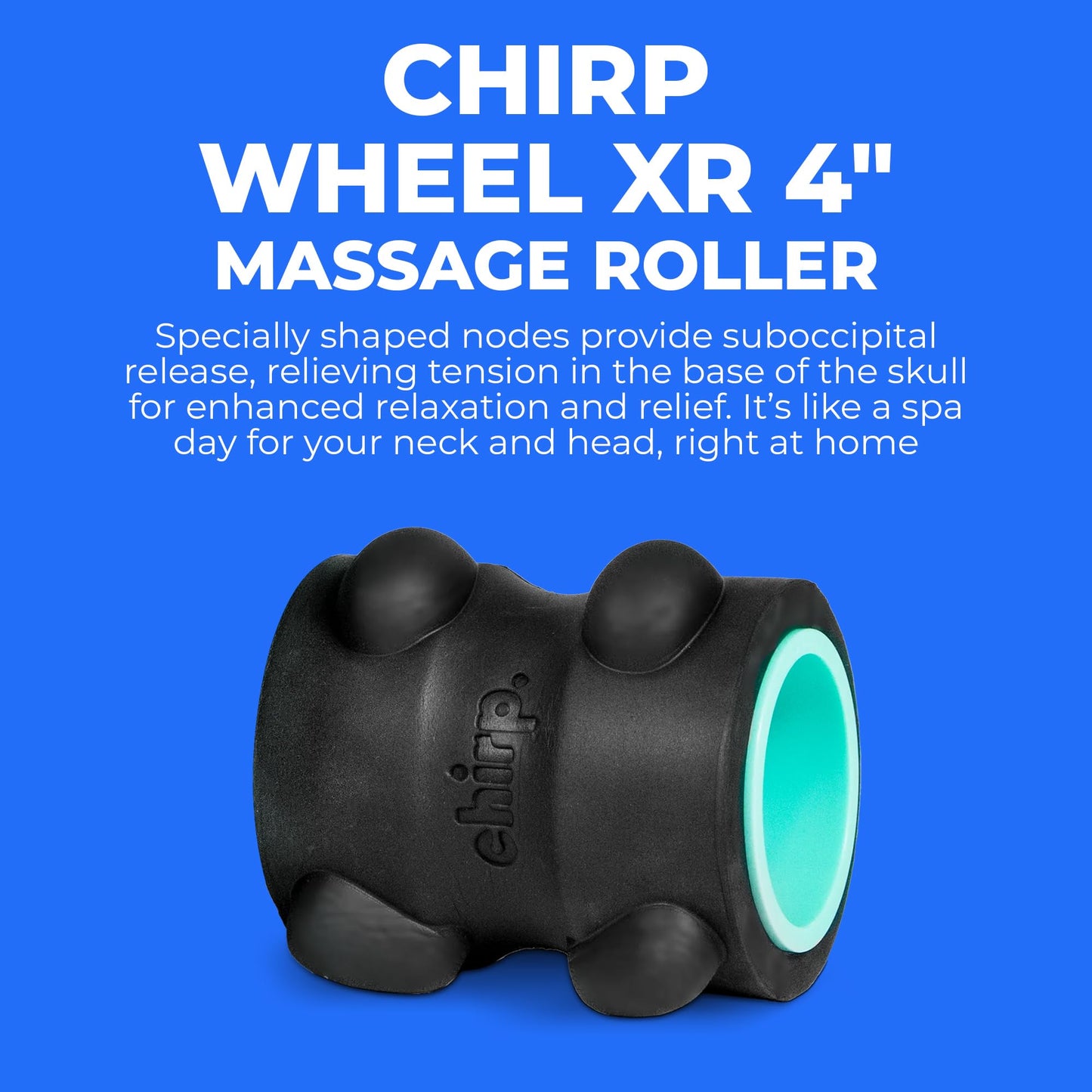 Chirp Wheel XR Massage Roller for Neck & Headache Relief – Rejuvenate Body, Spinal Care & Tension Through Thumb Pressure Release | High-Density Foam for Physical Therapy, 500lbs Capacity, 4" Mint