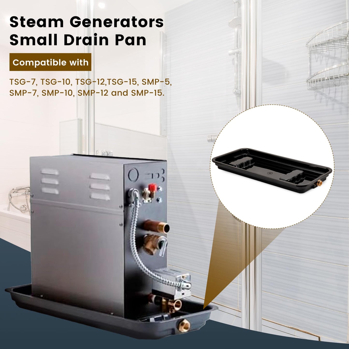 Faucet Steam System Steam Generator Auto Drain and Generator Pan for Use with 240v Generators, Steam System Automatic Purge Drain with Motorized Ball Valve for model AD-240, 5GA-PAD-240