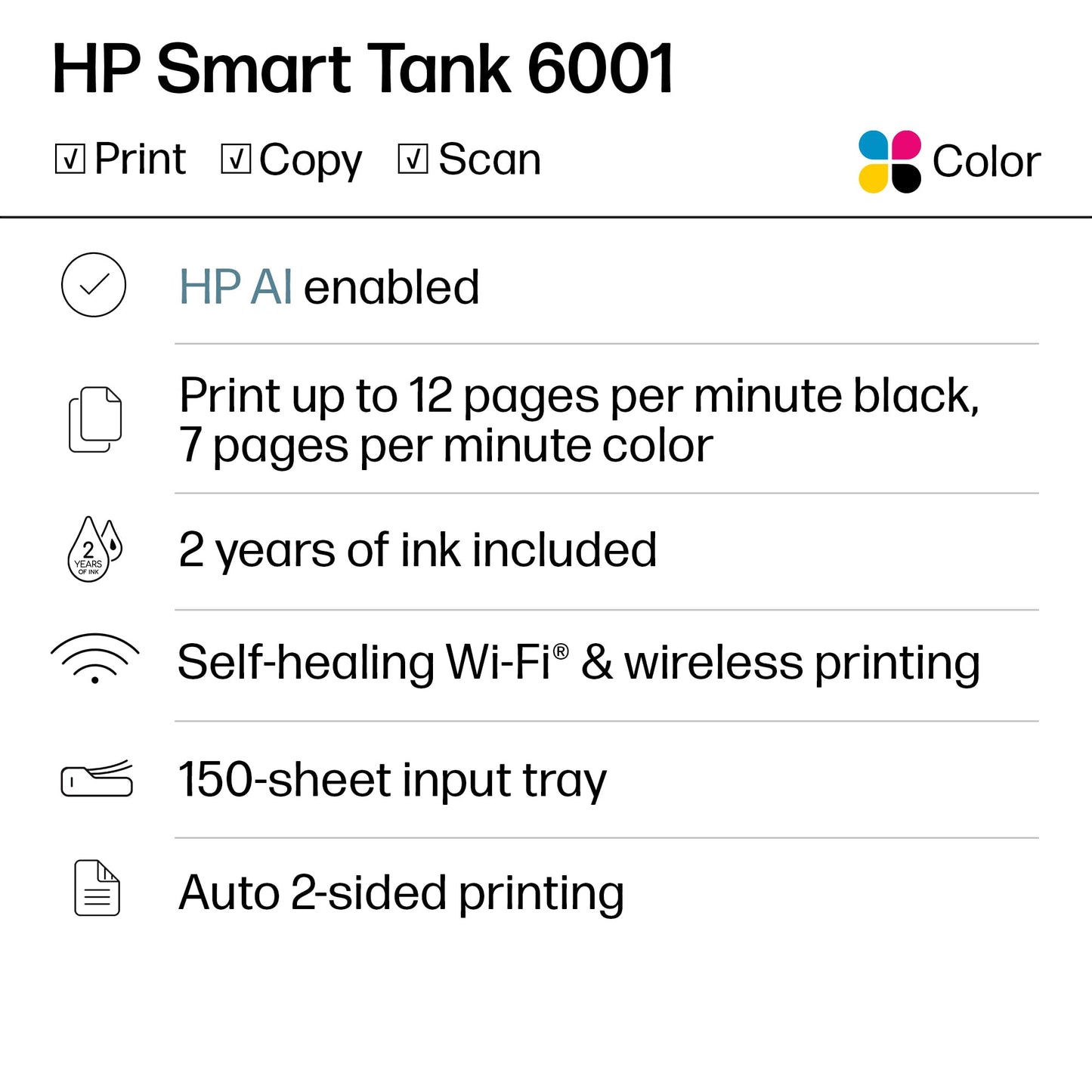 HP Smart Tank 6001 Wireless All-in-One Ink Tank Printer, Scanner, Copier with 2 Years of Ink Included, Best-for-Home, Cartridge-Free Refillable, AI-Enabled (2H0B9A)