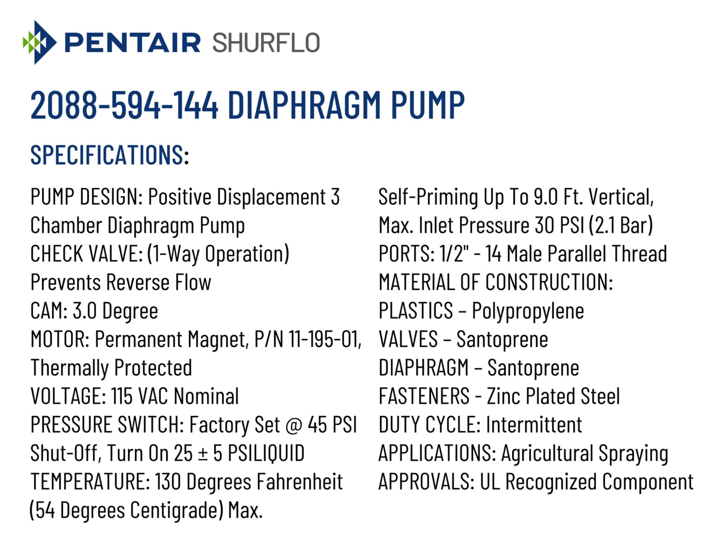 PENTAIR SHURFLO 2088-594-144 Diaphragm Pump, 115 VAC Water Pump, 3.0 GPM, 45 PSI Automatic Pressure Switch, Self-Priming up to 12 ft, 1/2"-14 NPSM Ports, Agricultural Spraying