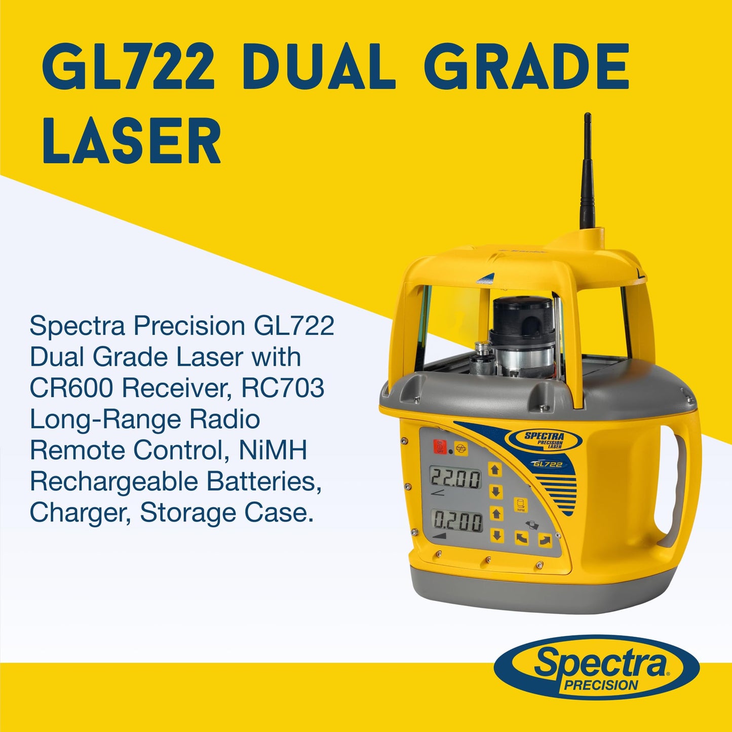 Spectra Precision GL722 Dual Grade Laser with CR600 Receiver, RC703 Long-Range Radio Remote Control, NiMH Rechargeable Batteries, Charger, Storage Case