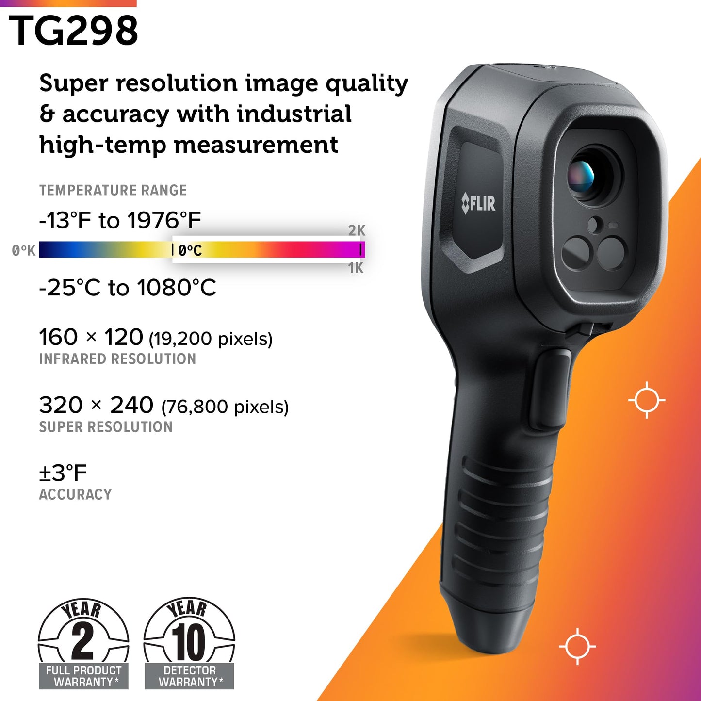 FLIR TG298 Thermal Imaging Camera with High Temperature Spot IR Super Resolution 320x240 (160x120 Native IR) and Bullseye Laser: Industrial Infrared Spot Camera for High-Temp Applications