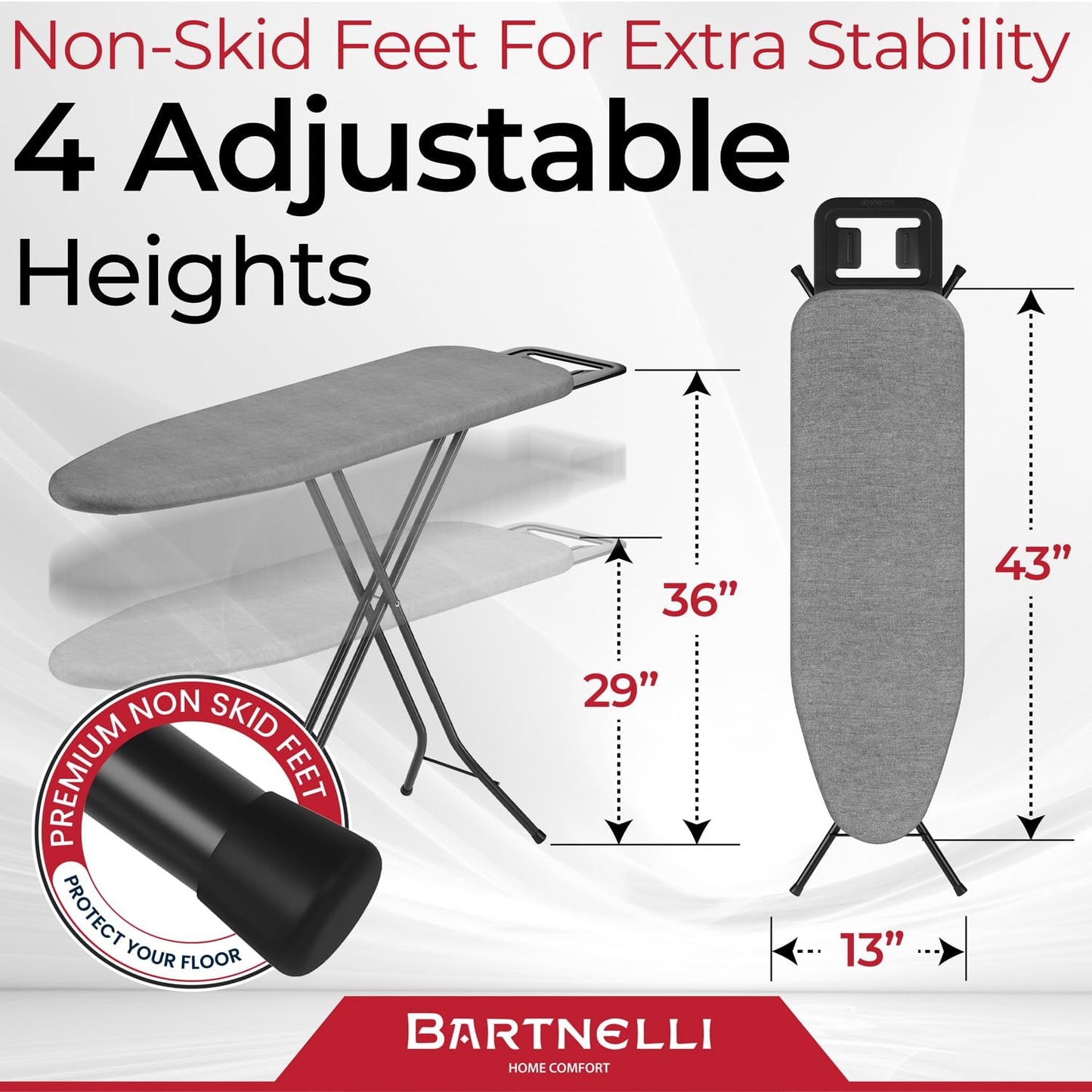 Bartnelli by Rorets Ironing Board - Height Adjustable with 4-Layer Cover & Safety Iron Rest | 43"x13" for Laundry Room or Dorm