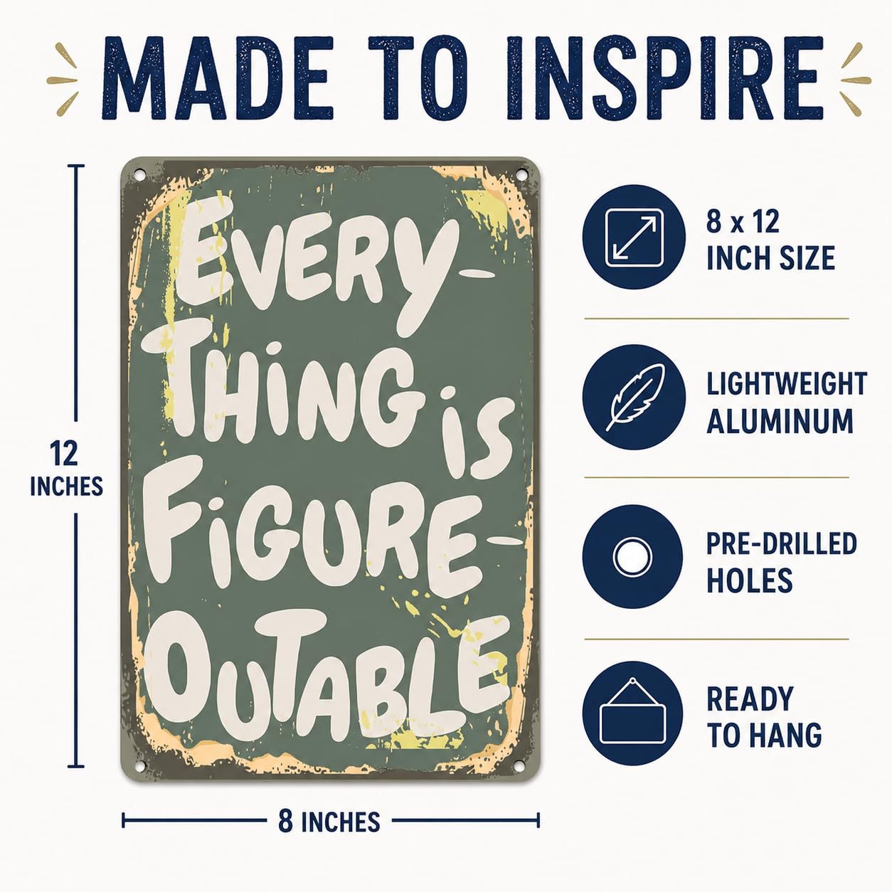 Everything Is Figureoutable Metal Sign 8x12 Inch, Inspirational Quote Wall Decor, Motivational Aluminum Plaque for Home Office Classroom, Positive Gift Idea