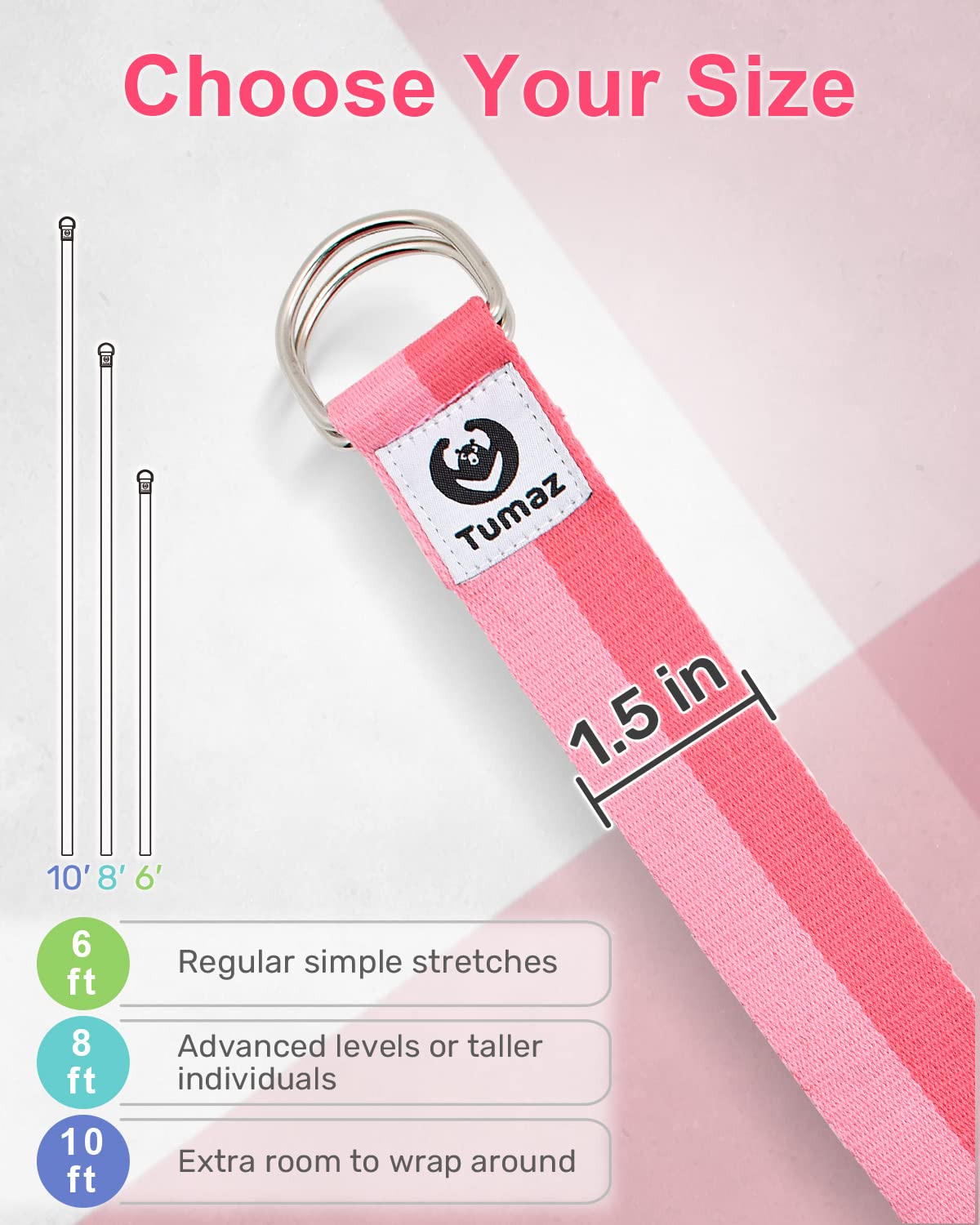Tumaz Yoga Strap/Stretch Bands [15+ Colors, 6/8/10 Feet Options] with Extra Safe Adjustable D-Ring Buckle, Durable and Comfy Delicate Texture - Best for Daily Stretching, Physical Therapy, Fitness