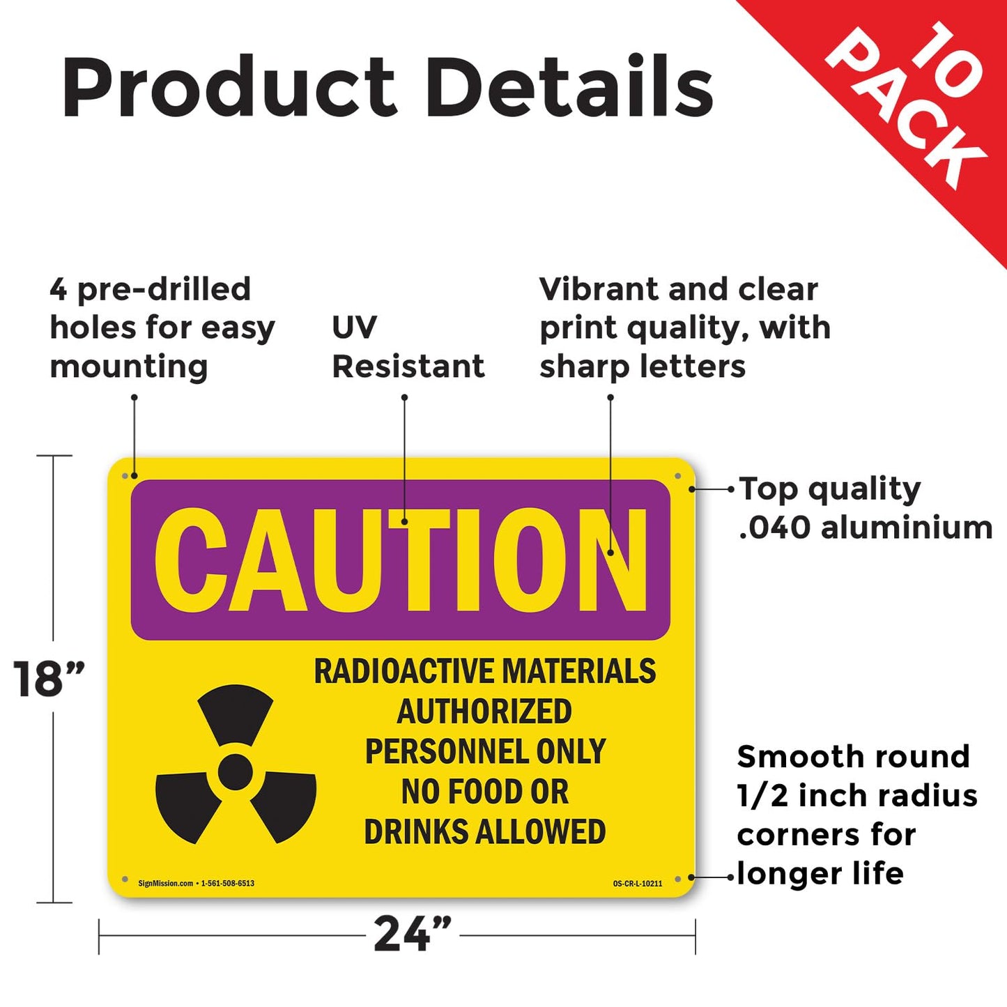 Radioactive Materials Authorized With Symbol OSHA Caution Radiation Aluminum Sign 24 Inch x 18 Inch - 10 Pack