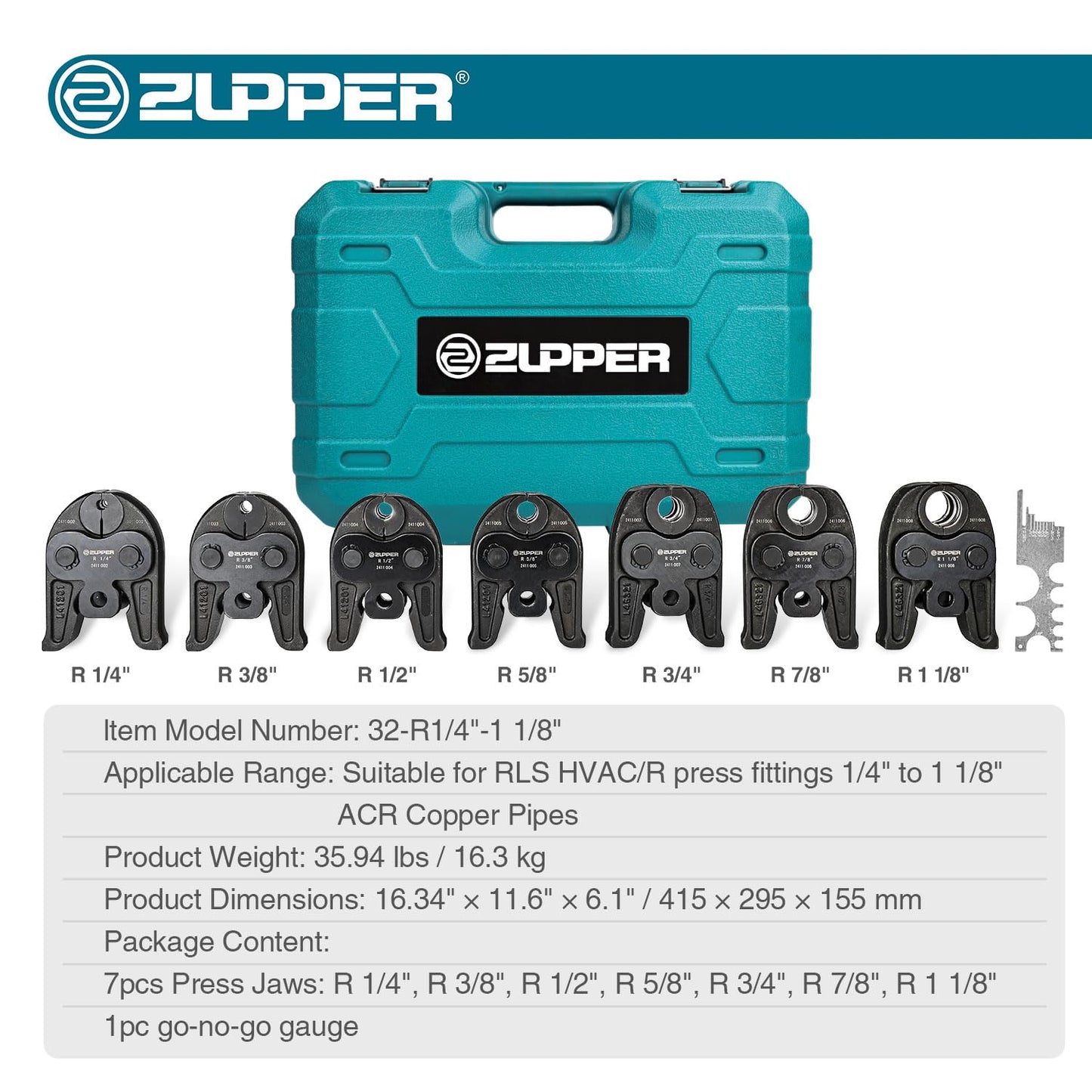 ZUPPER Press Jaws, 7PCS Pressing Jaws Kit 1/4" to 1 1/8" Suitable for RLS press fittings ACR Copper Pipes, Compatible with Standard Press Tools (32 kN / 7,200 lbs) - with Carrying Case