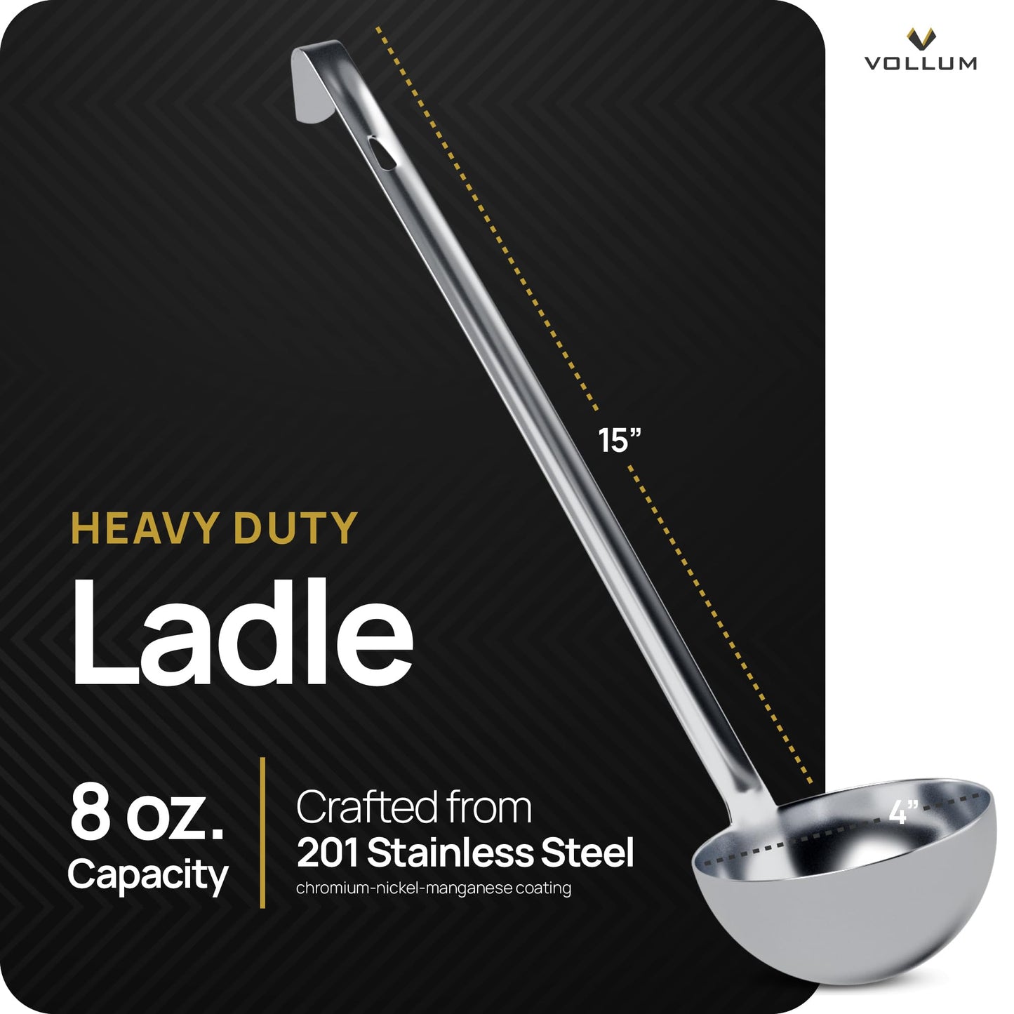 Vollum 1-Piece Stainless Steel Ladle - Heavy Duty Commercial Thick Stainless Steel - 8 Ounce (3.9" Bowl Diameter, 15.1" Handle Length)