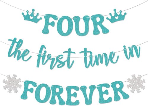 Four The First Time in Forever Banner - Snowflake 4th Birthday Decor | Princess Frozen Theme