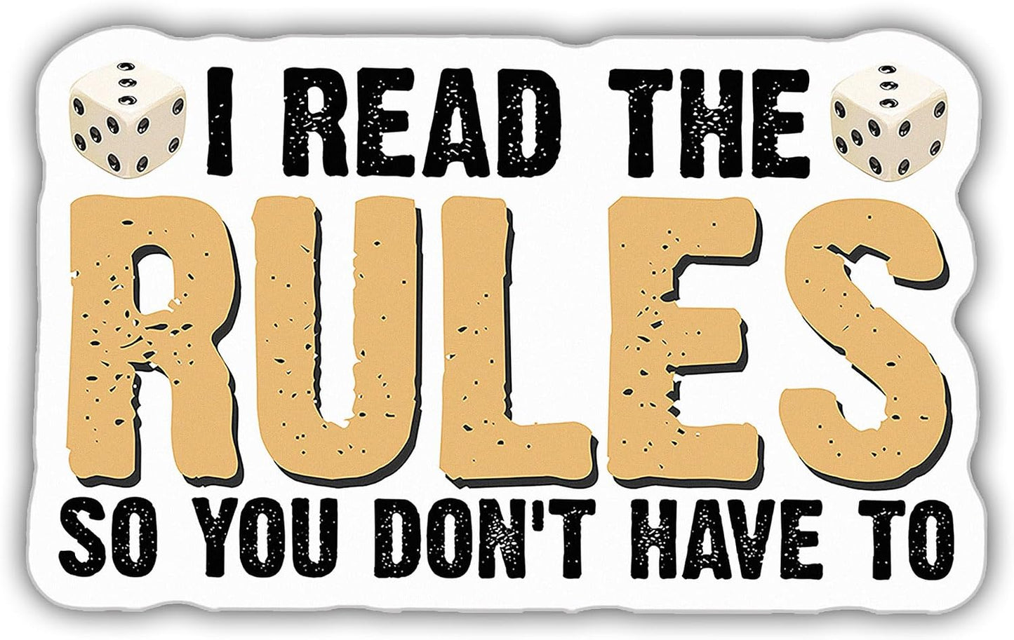 3" Board Games Sticker I Read The Rules So You Don't Have to Vinyl Decal Weather-Resistant for Water Bottles Laptop