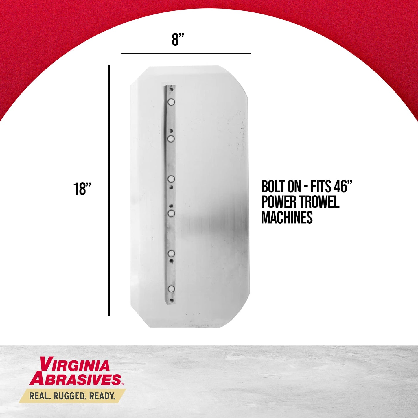 Virginia Abrasives 423-CB0818 - Professional Power Trowel Blades for Concrete/Masonry Refinishing, 8" x 18" Fits 46" Machines | Stainless Steel Combination Trowel Blades Set of 4