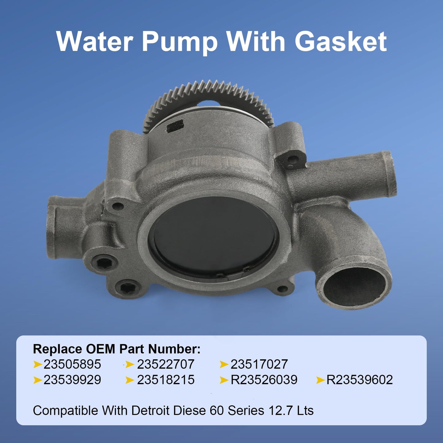 Water Pump For Detroit Diesel 60 Series 12.7 Lts Replacemet for 23505895 23522707 23517027 23539929 and Old Type R23526039 R23539602