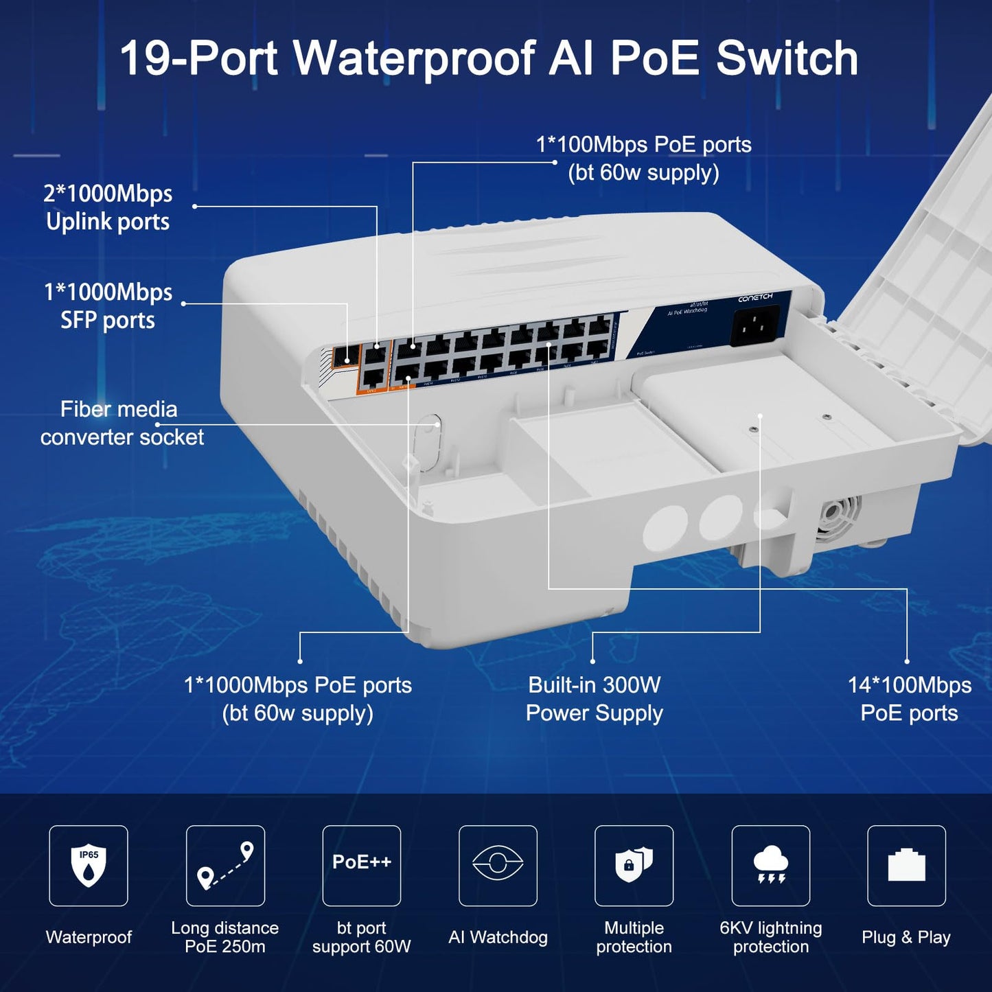 CONETCH 19 Port Outdoor PoE Switch with 2 Uplink & 1 SFP | IP65 Waterproof | 300W Built-in Power | IEEE802.3af/at/bt | AI Watchdog | 6KV Lightning Protection | All-in-one Box | Auto-Adaption 250m