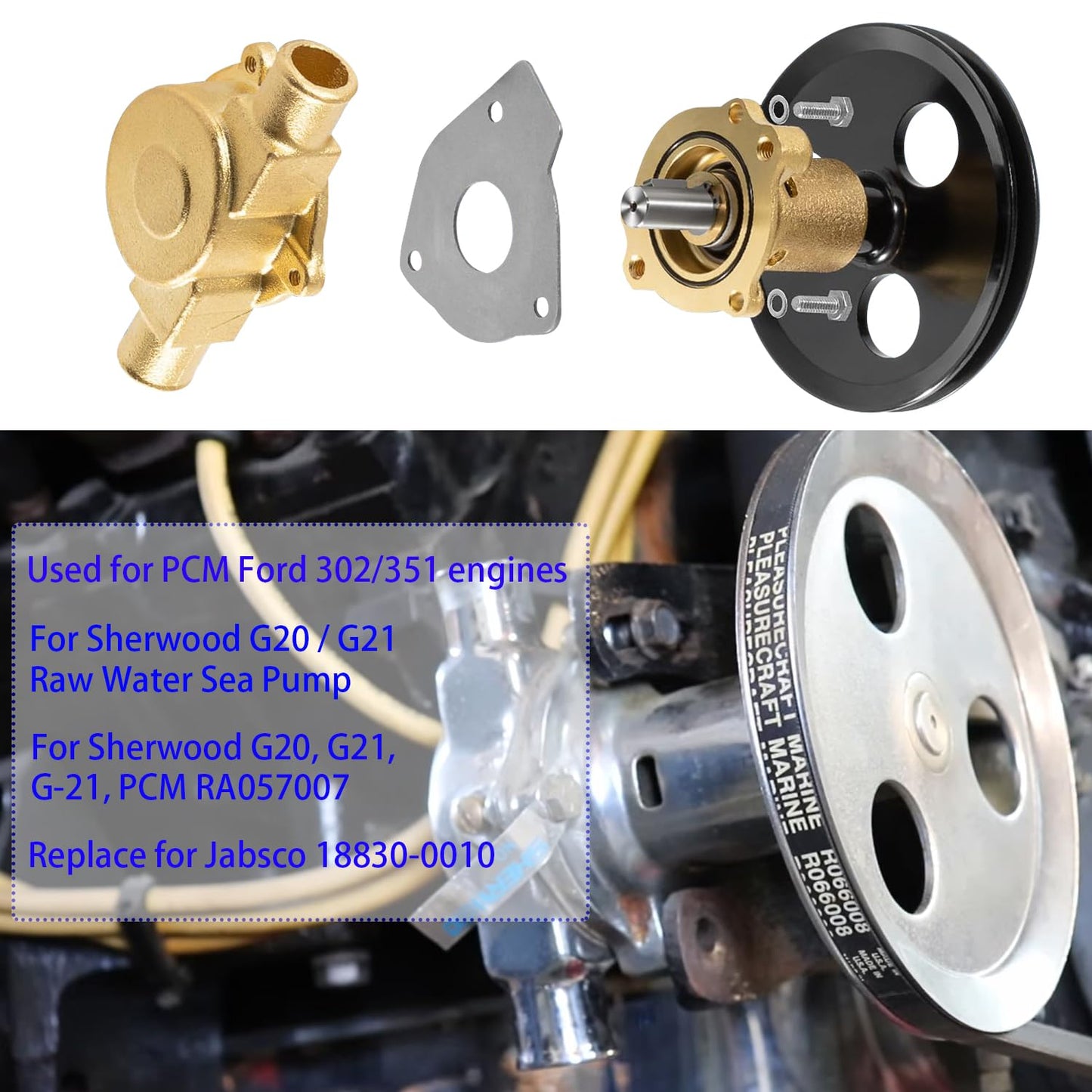 RA057007 Raw Sea Impeller Water Pump Compatible with Ford marine 5.0,5.8,351,302 Sherwood Pleasurecraft & Ski boat G20, G21, 302, 351 Jabsco 18830-0010