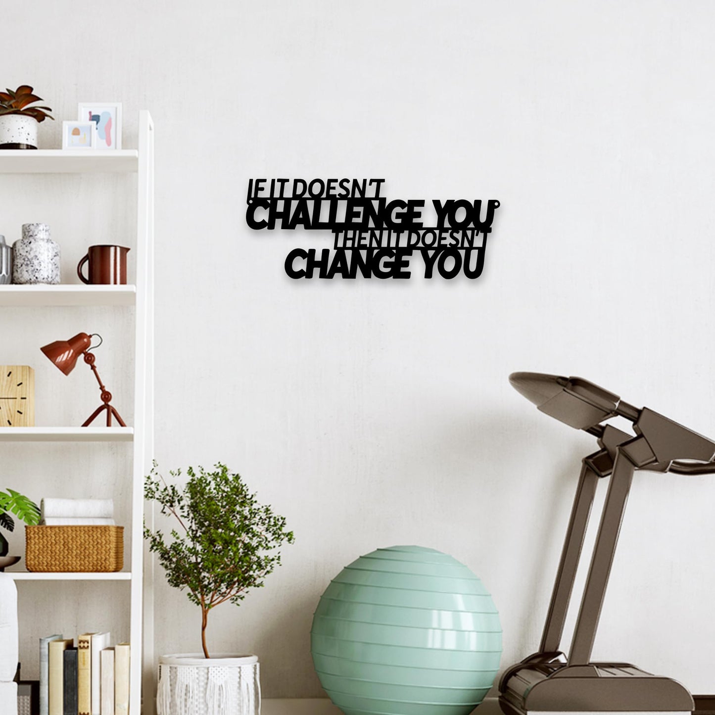 Xedatric If It Doesn't Challenge You Then It Doesn't Change You Metal Wall Art–Motivational Wall Decor for Home Gym,Office,or Fitness Spaces